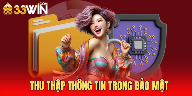 Chính sách bảo mật - Cách website thu thập thông tin